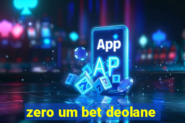 zero um bet deolane